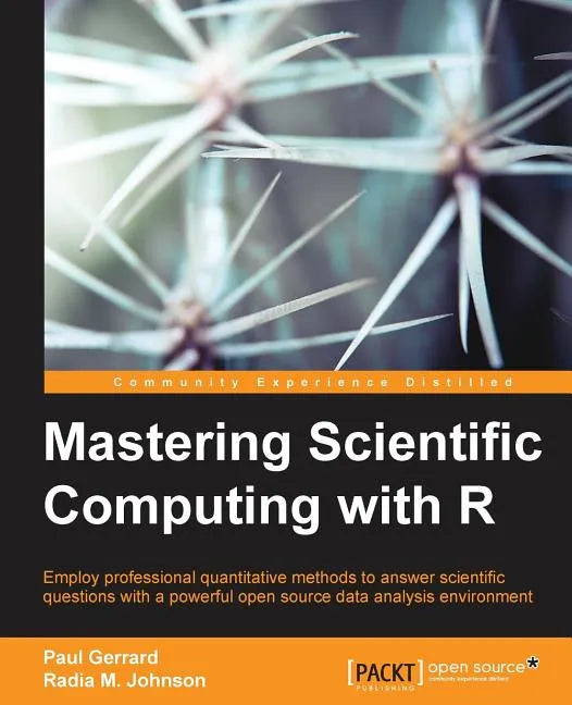 Mastering Scientific Computing with R - Paperback