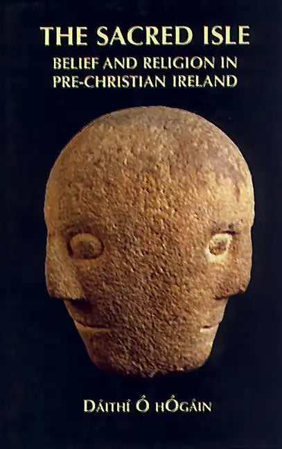 The Sacred Isle: Belief and Religion in Pre-Christian Ireland - Paperback
