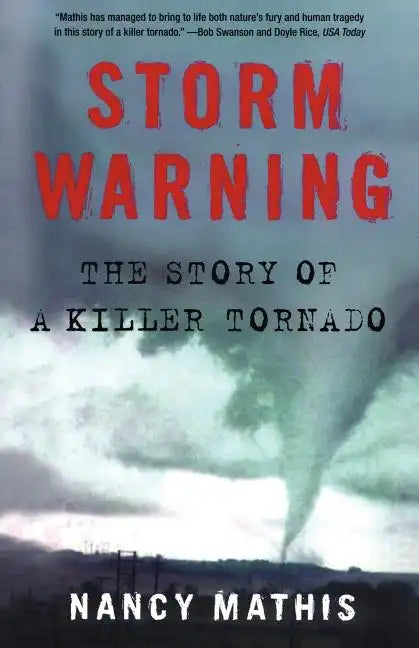 Storm Warning: The Story of a Killer Tornado - Paperback