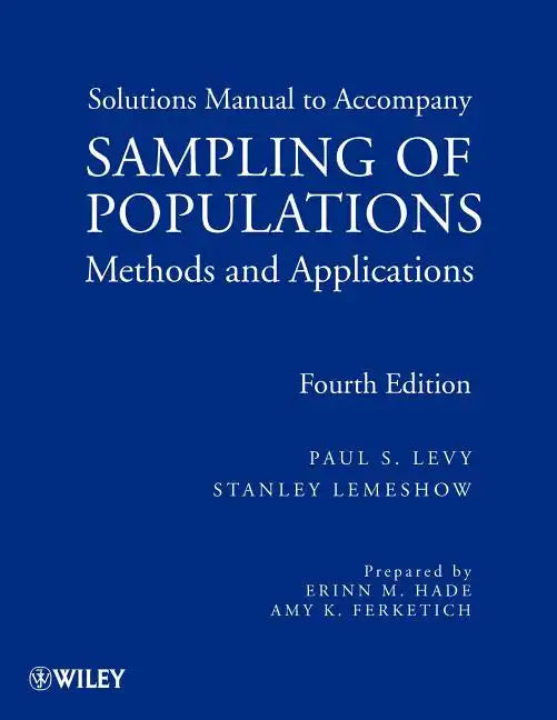 Sampling of Populations: Methods and Applications, Solutions Manual - Paperback