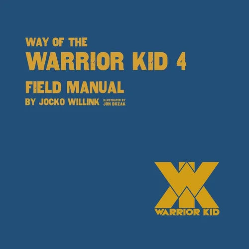 Way of the Warrior Kid 4: Field Manual - Paperback