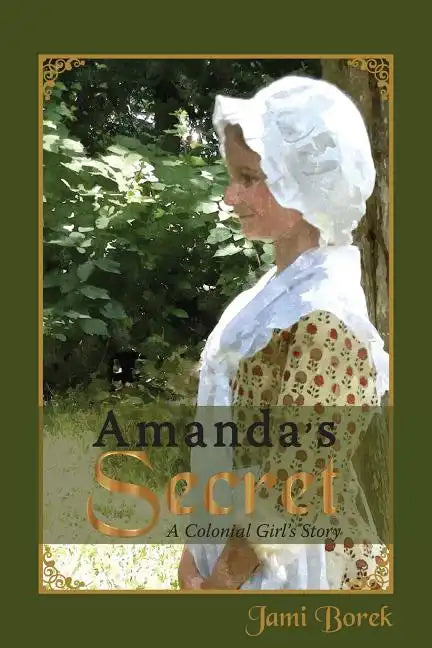 Amanda's Secret: A Colonial Girl's Story - Paperback