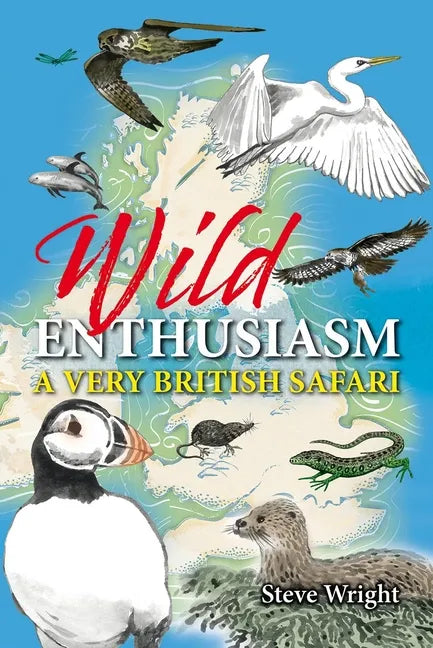 Wild Enthusiasm: A Very British Safari - Hardcover
