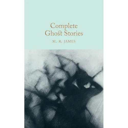 Complete Ghost Stories - Hardcover