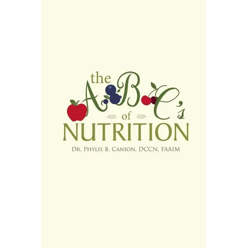 The a B C's of Nutrition - Paperback