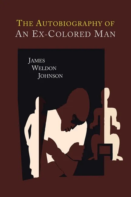 The Autobiography of an Ex-Colored Man - Paperback
