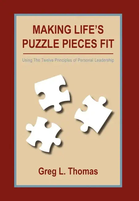 Making Life's Puzzle Pieces Fit - Hardcover
