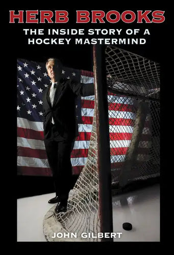Herb Brooks: The Inside Story of a Hockey MasterMind - Paperback