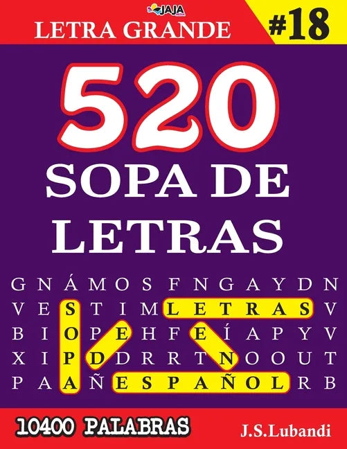 520 SOPA DE LETRAS #18 (10400 PALABRAS) Letra Grande - Paperback