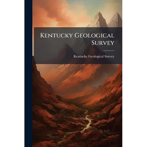 Kentucky Geological Survey - Paperback