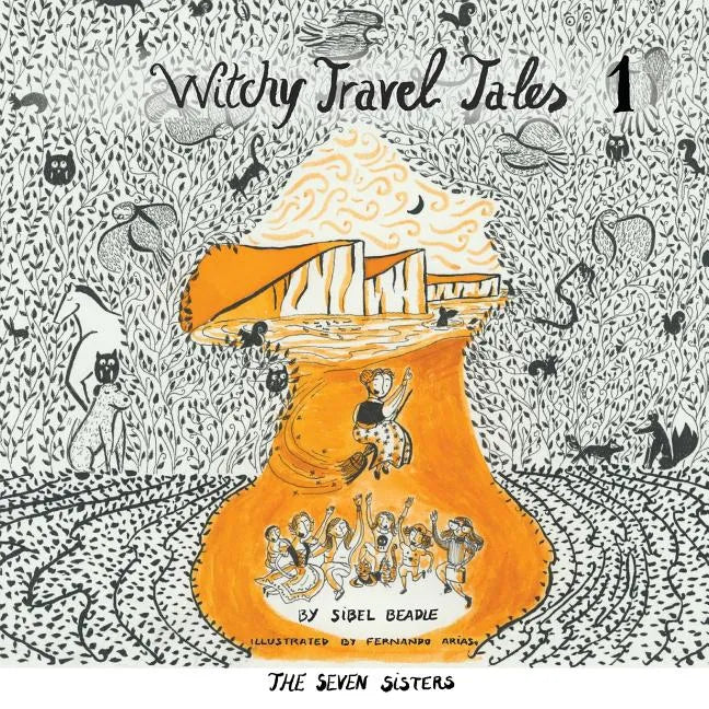 Witchy Travel Tales 1: The Seven Sisters - Paperback