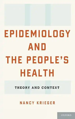 Epidemiology and the People's Health: Theory and Context - Hardcover