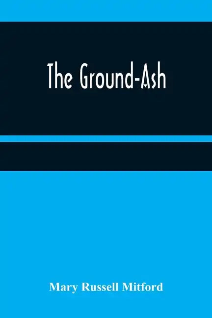 The Ground-Ash - Paperback