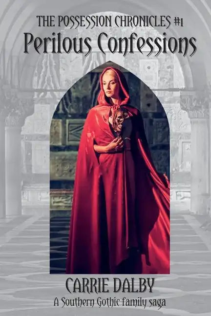 Perilous Confessions: The Possession Chronicles #1 - Paperback