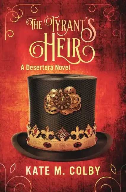 The Tyrant's Heir (Desertera #3) - Paperback