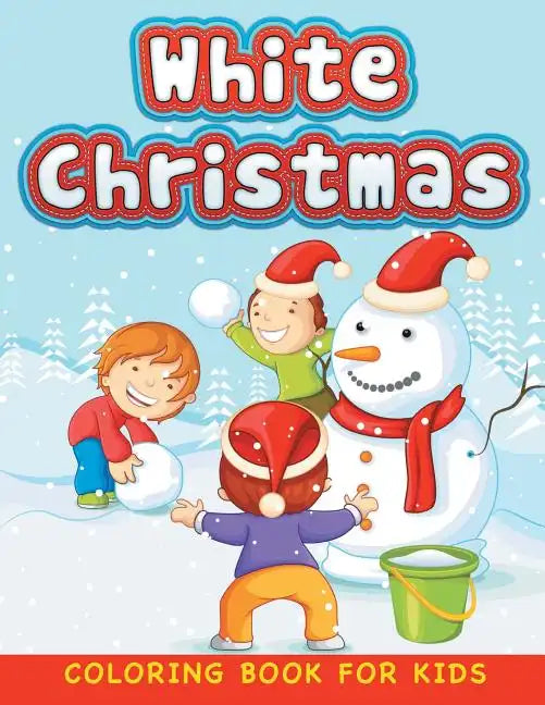 White Christmas (Christmas coloring book for children 1) - Paperback