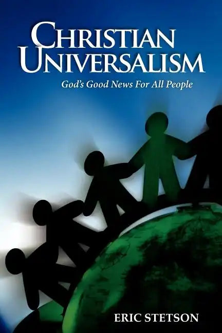 Christian Universalism: God's Good News for All People - Paperback