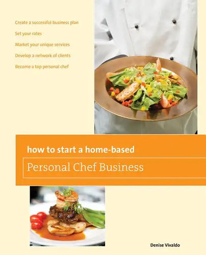 How to Start a Home-Based Personal Chef Business - Paperback