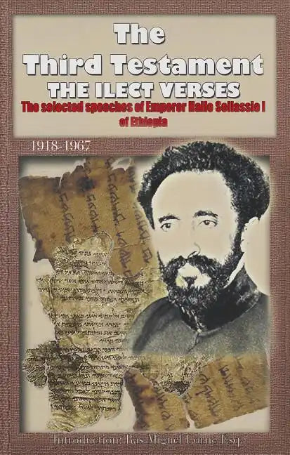 The Third Testament: The Selected Speeches of Emporer Haile Selassie I of Ethiopia - Paperback