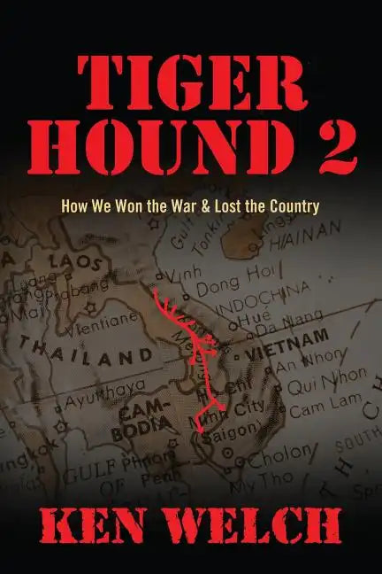 Tiger Hound 2: How We Won the War & Lost the Country - Paperback