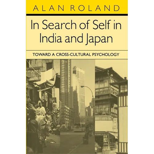 In Search of Self in India and Japan: Toward a Cross-Cultural Psychology - Paperback