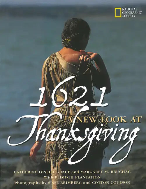 1621: A New Look at Thanksgiving - Paperback