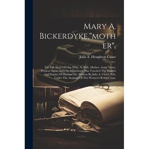 Mary A. Bickerdyke,