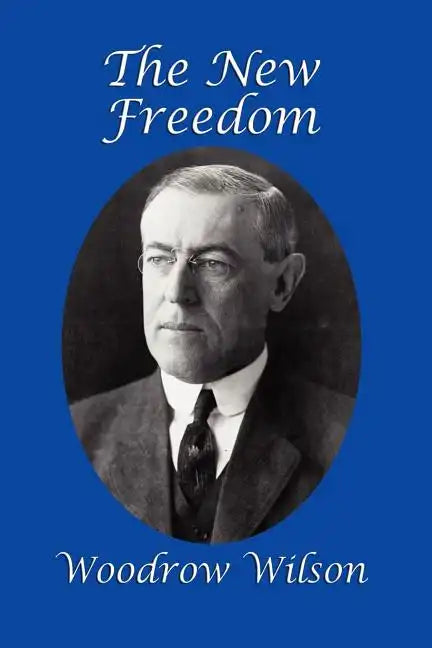 The New Freedom - Paperback