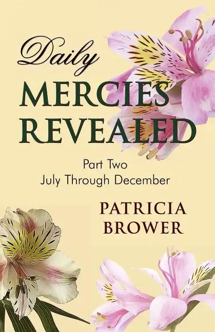 Daily Mercies Revealed, Part II - Paperback