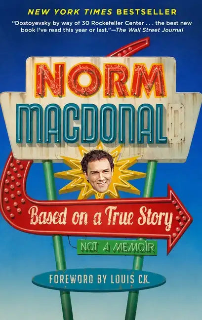 Based on a True Story: Not a Memoir - Paperback