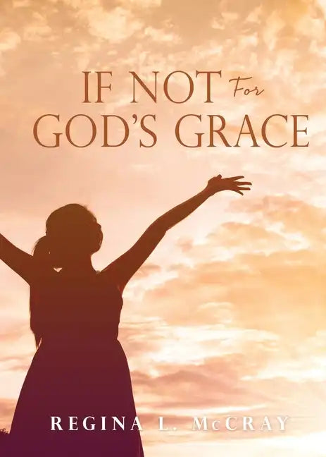 If Not For God's Grace - Paperback