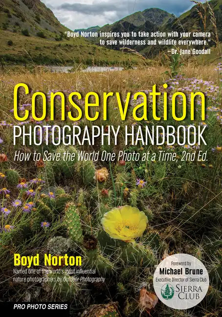 Conservation Photography Handbook: How to Save the World One Photo at a Time - Paperback