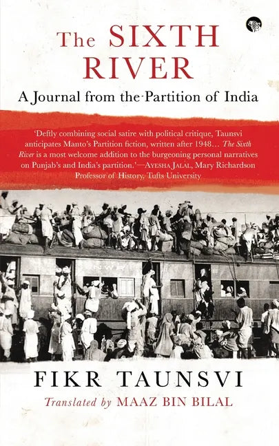 The Sixth River: A Journal from the Partition of India - Paperback