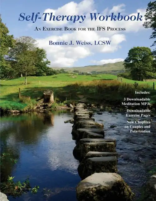 Self-Therapy Workbook: An Exercise Book For The IFS Process - Paperback