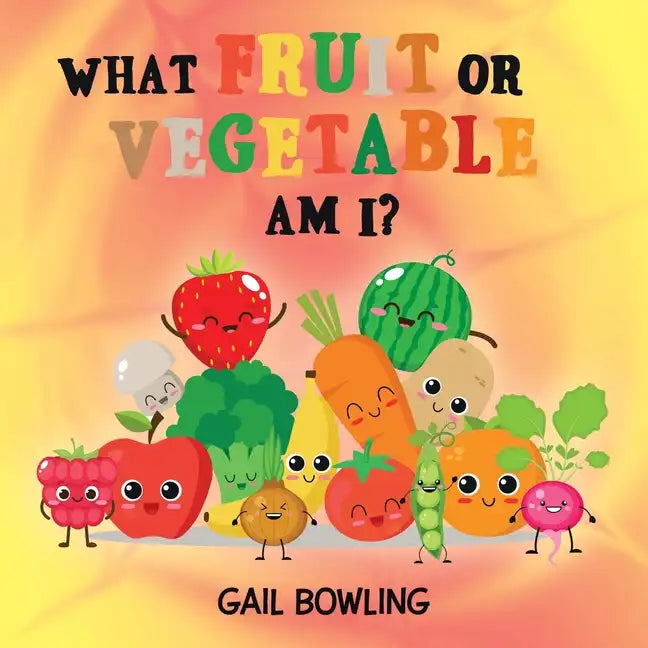 What Fruit or Vegetable Am I? - Paperback