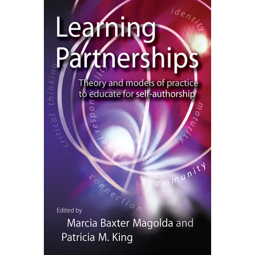 Learning Partnerships: Theory and Models of Practice to Educate for Self-Authorship - Paperback