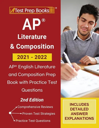 AP Literature and Composition 2021 - 2022: AP English Literature and Composition Prep Book with Practice Test Questions [2nd Edition] - Paperback