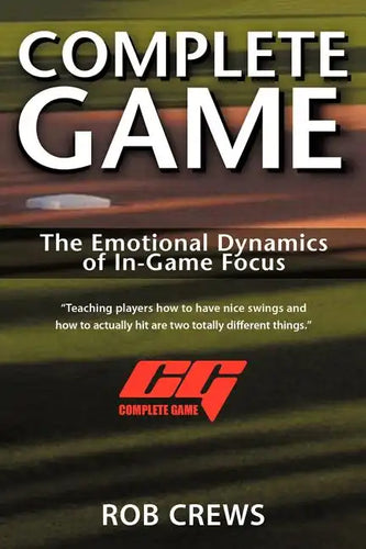 Complete Game: The Emotional Dynamics of In-Game Focus - Paperback
