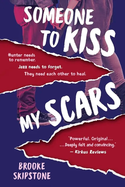 Someone To Kiss My Scars: A Teen Thriller - Paperback