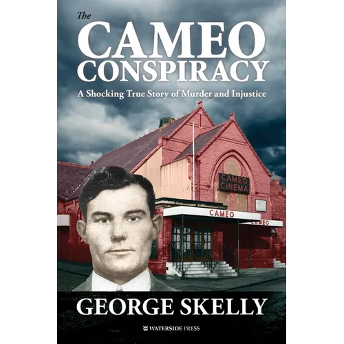 The Cameo Conspiracy: A Shocking True Story of Murder and Injustice - Paperback