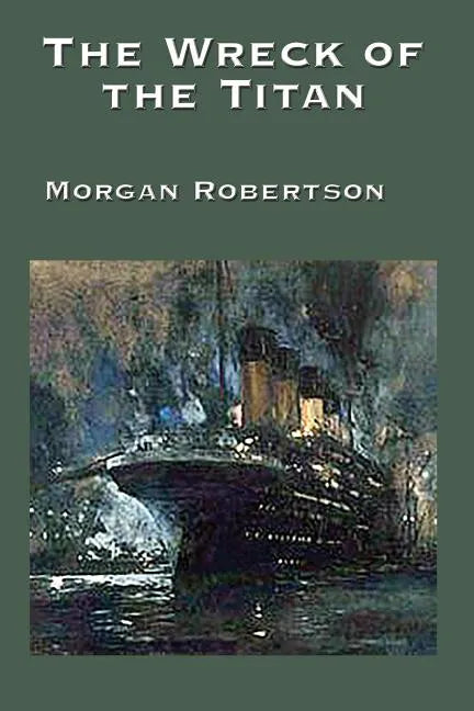 The Wreck of the Titan - Paperback