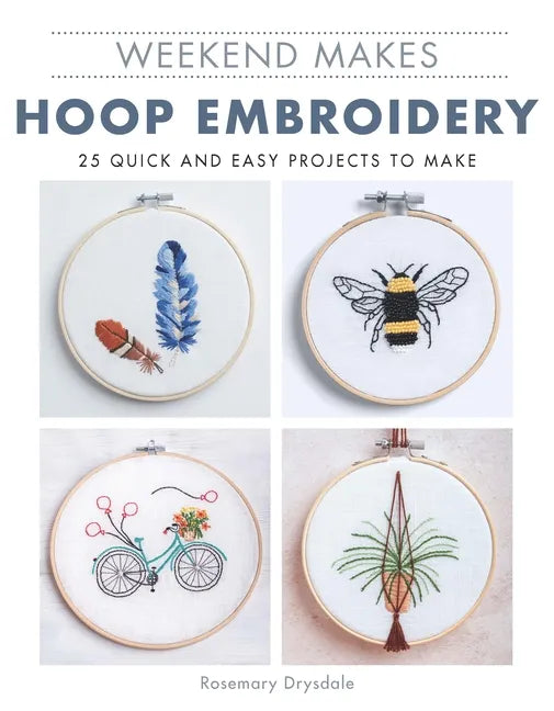 Weekend Makes: Hoop Embroidery - Paperback
