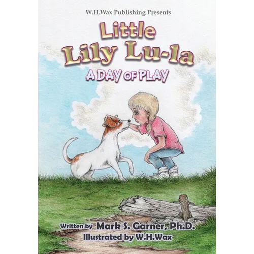 Little Lily Lu-La: A Day of Play - Paperback