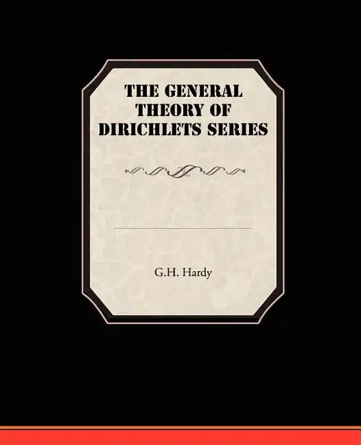 The General Theory Of Dirichlets Series - Paperback