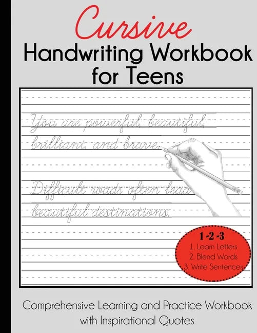 Cursive Handwriting Workbook for Teens: Comprehensive Learning and Practice Workbook with Inspirational Quotes - Paperback