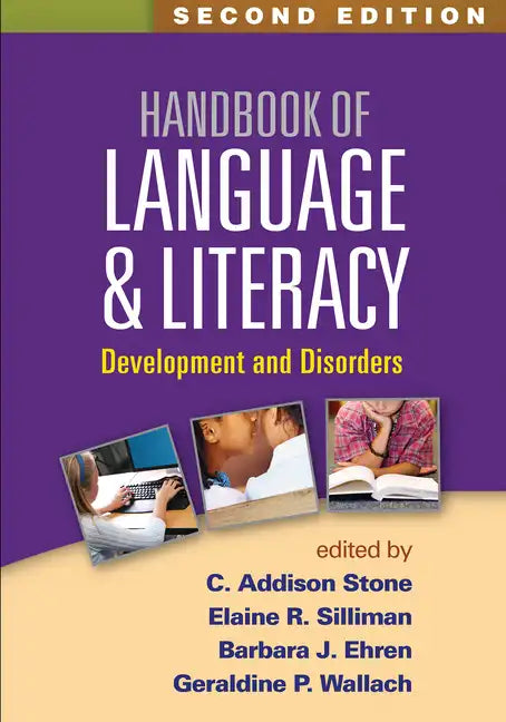 Handbook of Language and Literacy: Development and Disorders - Hardcover