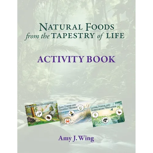 Natural Foods from Tapestry of Life ACTIVITY BOOK - Paperback