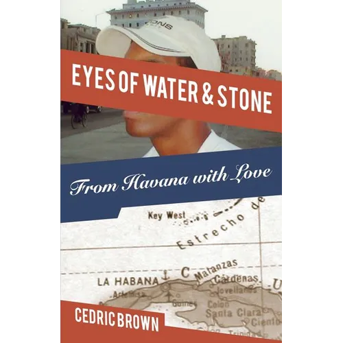 Eyes of Water & Stone: From Havana With Love - Paperback