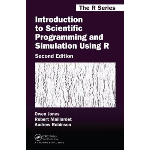 Introduction to Scientific Programming and Simulation Using R - Hardcover