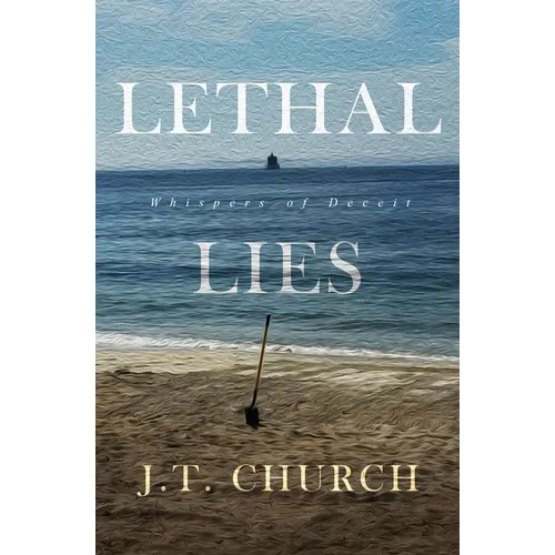 Lethal Lies: Whispers of Deceit - Paperback
